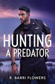 Hunting A Predator (eBook, ePUB) Hunting A Predator (eBook, ePUB)
