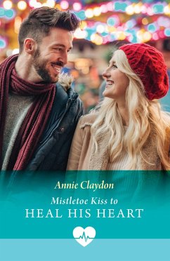 Cover Mistletoe Kiss To Heal His Heart (eBook, ePUB)