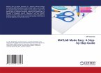 MATLAB Made Easy: A Step-by-Step Guide