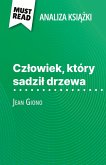 Cz¿owiek, który sadzi¿ drzewa ksi¿¿ka Jean Giono (Analiza ksi¿¿ki) Cz¿owiek, który sadzi¿ drzewa ksi¿¿ka Jean Giono (Analiza ksi¿¿ki)