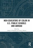 Men Educators of Color in U.S. Public Schools and Abroad Men Educators of Color in U.S. Public Schools and Abroad