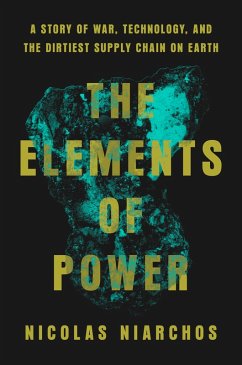 The Elements of Power (eBook, ePUB) - Niarchos, Nicolas
