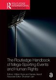 The Routledge Handbook of Mega-Sporting Events and Human Rights The Routledge Handbook of Mega-Sporting Events and Human Rights