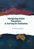 Navigating Global Transition - A Journey For Graduates Navigating Global Transition - A Journey For Graduates