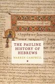 The Pauline History of Hebrews The Pauline History of Hebrews