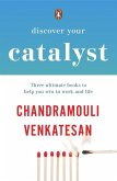 Discover Your Catalyst Discover Your Catalyst