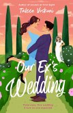 Our Ex's Wedding (eBook, ePUB) Our Ex's Wedding (eBook, ePUB)