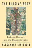 The Elusive Body (eBook, ePUB) The Elusive Body (eBook, ePUB)