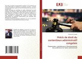 Précis de droit du contentieux administratif congolais Précis de droit du contentieux administratif congolais