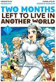 Two Months Left to Live in Another World 1 (eBook, ePUB)