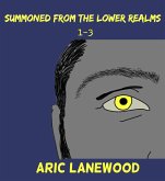 Summoned From The Lower Realms 1-3 (eBook, ePUB) Summoned From The Lower Realms 1-3 (eBook, ePUB)