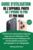 Guide d'utilisation de l'appareil photo de l'iPhone 15 Pro et Pro Max (eBook, ePUB) Guide d'utilisation de l'appareil photo de l'iPhone 15 Pro et Pro Max (eBook, ePUB)
