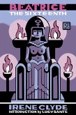 Beatrice the Sixteenth (eBook, ePUB)