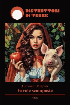 Favole scomposte (eBook, ePUB) - Mignini, Giovanni