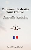 Comment le destin nous trouve (eBook, ePUB) Comment le destin nous trouve (eBook, ePUB)