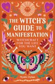 The Witch's Guide to Manifestation (eBook, ePUB)