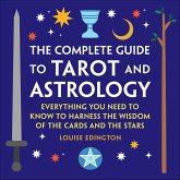 The Complete Guide to Tarot and Astrology (eBook, ePUB)