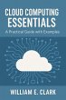 Cloud Computing Essentials: A Practical... - Bild 1