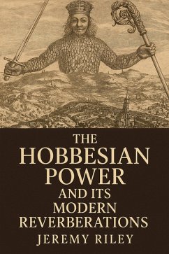 Cover The Hobbesian Power and Its Modern Reverberations (eBook, ePUB)