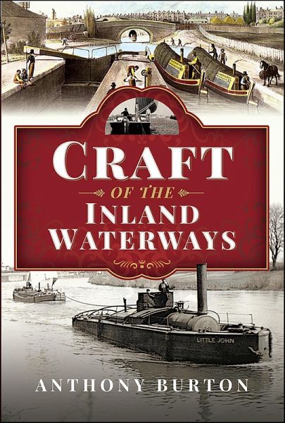 Craft of the Inland Waterways (eBook, ePUB) Craft of the Inland Waterways (eBook, ePUB)