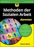 Methoden der Sozialen Arbeit für Dummies (eBook, ePUB) Methoden der Sozialen Arbeit für Dummies (eBook, ePUB)