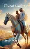 A Tale of An Arabian Knight (eBook, ePUB) A Tale of An Arabian Knight (eBook, ePUB)