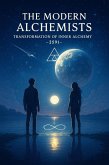 The Modern Alchemists - Transformation of Inner Alchemy -2591- (Volume 9 The Modern Alchemists, #1) (eBook, ePUB) The Modern Alchemists - Transformation of Inner Alchemy -2591- (Volume 9 The Modern Alchemists, #1) (eBook, ePUB)