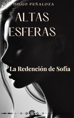 Cover Altas Esferas: La Redención de Sofía (eBook, ePUB)