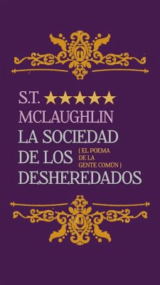 Cover La Sociedad de los Desheredados (El Poema de la Gente Común) (eBook, ePUB)