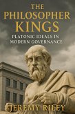 The Philosopher Kings: Platonic Ideals in Modern Governance (eBook, ePUB)