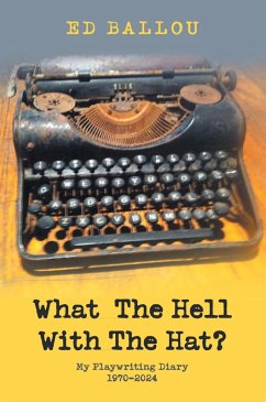 What The Hell With The Hat? (eBook, ePUB) - Ballou, Ed