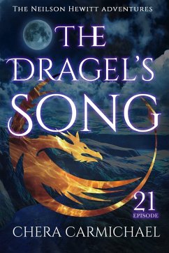 Cover The Dragel's Song : Episode 21 (Neilson Hewitt, #21) (eBook, ePUB)