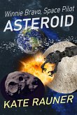 Asteroid (Winnie Bravo, Space Pilot, #2) (eBook, ePUB)