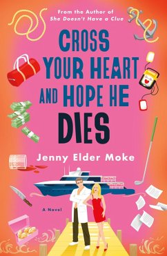 Cover Cross Your Heart and Hope He Dies (eBook, ePUB)