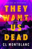 They Want Us Dead (eBook, ePUB)