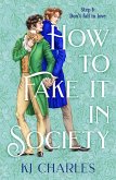 How to Fake It in Society (eBook, ePUB)
