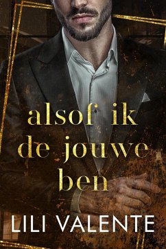 Cover Alsof ik de jouwe ben (Verboden billionaires, #3) (eBook, ePUB)