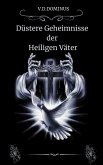 Düstere Geheimnisse der Heiligen Väter (Römisch-katholische Kirche, #3) (eBook, ePUB) Düstere Geheimnisse der Heiligen Väter (Römisch-katholische Kirche, #3) (eBook, ePUB)