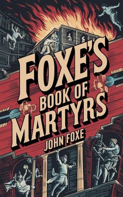 Cover Foxe's Book of Martyrs (eBook, ePUB)