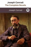 Joseph Conrad: The Complete Novels (The Greatest Writers of All Time Book 36) (eBook, ePUB) Joseph Conrad: The Complete Novels (The Greatest Writers of All Time Book 36) (eBook, ePUB)