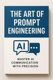Mastering Prompt Engineering (eBook, ePUB)