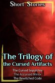 The Trilogy of the Cursed Artifacts (eBook, ePUB)
