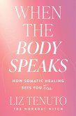 When the Body Speaks (eBook, ePUB)