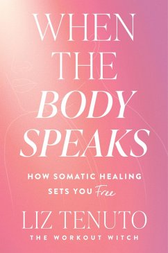 Cover When the Body Speaks (eBook, ePUB)