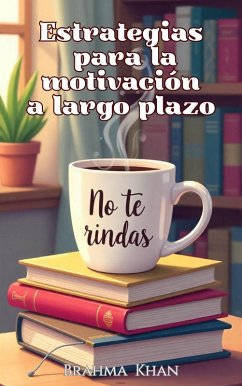 Cover Estrategias Para la Motivación a Largo Plazo (eBook, ePUB)
