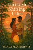 Through Shifting Tides (eBook, ePUB) Through Shifting Tides (eBook, ePUB)