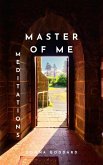 Master of Me: Meditations (eBook, ePUB) Master of Me: Meditations (eBook, ePUB)