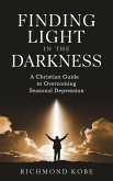 Finding Light in the Darkness (eBook, ePUB) Finding Light in the Darkness (eBook, ePUB)