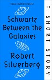 Schwartz Between the Galaxies (eBook, ePUB) Schwartz Between the Galaxies (eBook, ePUB)