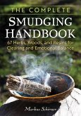 The Complete Smudging Handbook (eBook, ePUB)